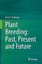 Plant Breeding: Past, Present and Future