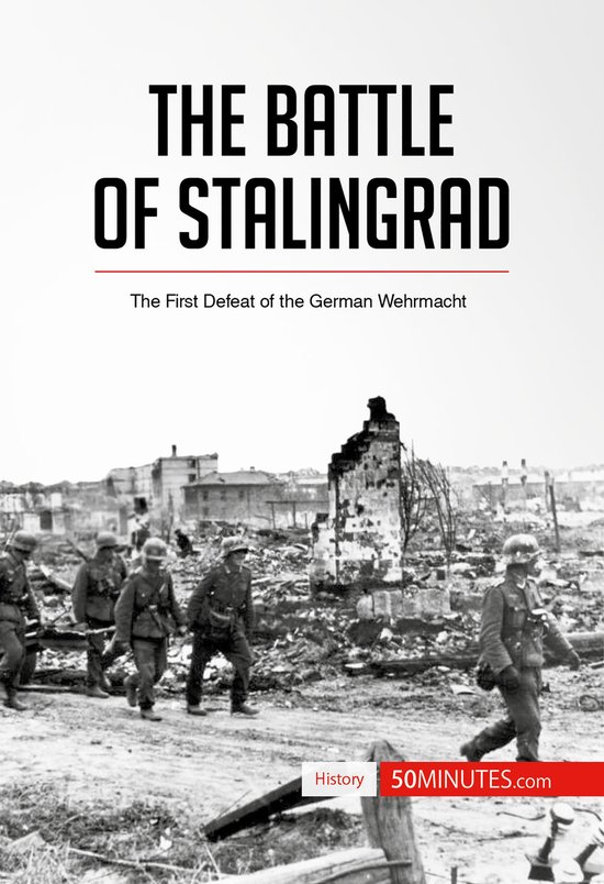 History The Battle of Stalingrad (ebook), 50Minutes 9782806275219