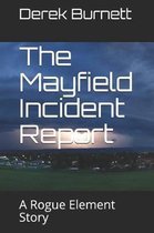 The Mayfield Incident Report