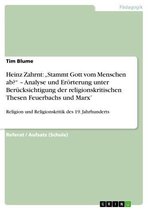 Heinz Zahrnt: 'Stammt Gott vom Menschen ab?' - Analyse und Erörterung unter Berücksichtigung der religionskritischen Thesen Feuerbachs und Marx'