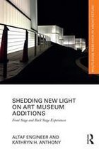 Routledge Research in Architecture - Shedding New Light on Art Museum Additions