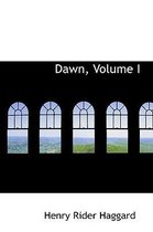 Dawn, Volume I