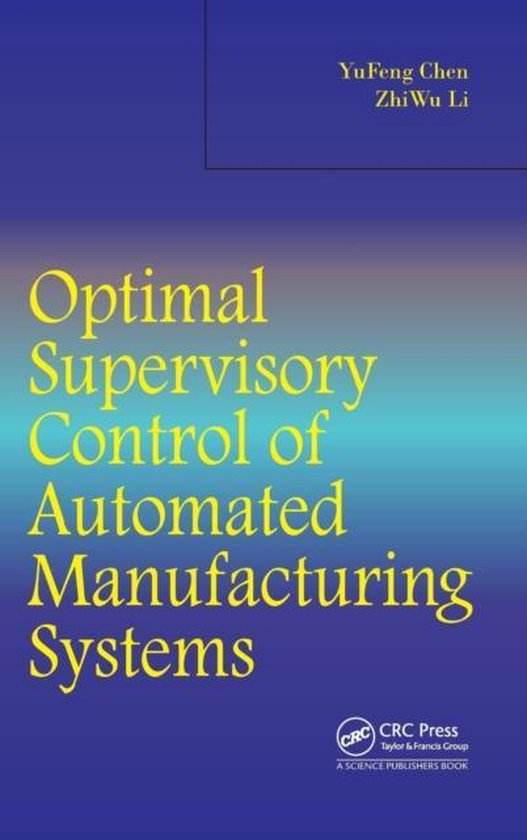 Optimal Supervisory Control of Automated Manufacturing Syste ... - cover