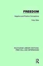 Routledge Library Editions: Free Will and Determinism- Freedom
