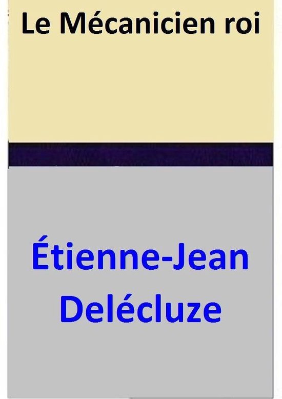 Le Mécanicien roi