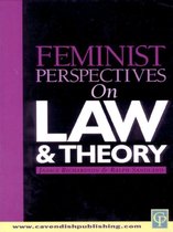 Feminist Perspectives - Feminist Perspectives on Law and Theory