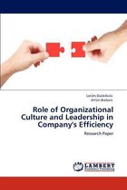 Role of Organizational Culture and Leadership in Company's Efficiency