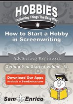 How to Start a Hobby in Screenwriting