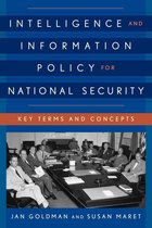 Security and Professional Intelligence Education Series - Intelligence and Information Policy for National Security