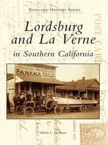 Postcard History - Lordsburg and La Verne in Southern California