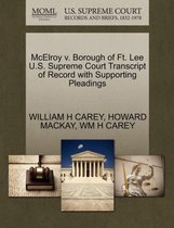 McElroy V. Borough of Ft. Lee U.S. Supreme Court Transcript of Record with Supporting Pleadings