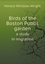 Birds of the Boston Public garden a study in migration