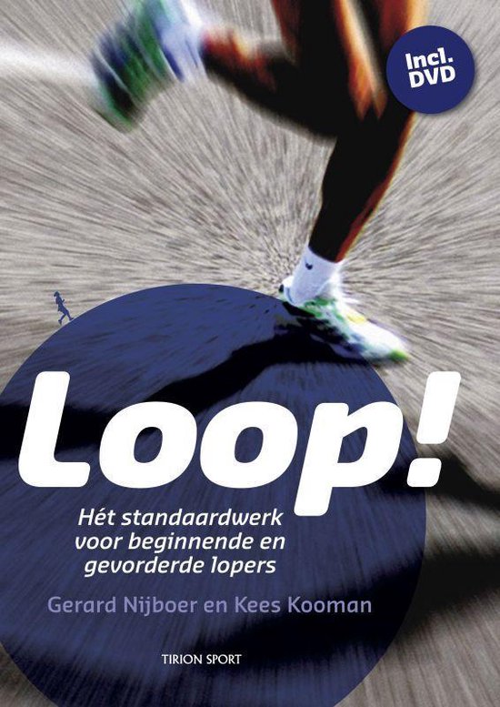 Cover van het boek 'Loop ! + DVD' van Kees Kooman en G. Nijboer