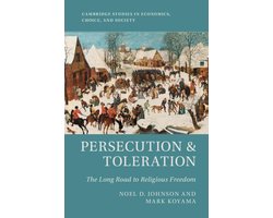 Cambridge Studies in Economics, Choice, and Society - Persecution and Toleration