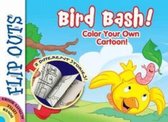 FLIP OUTS -- Bird Bash