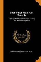 Four Huron Wampum Records