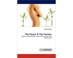 The Power & the Passion