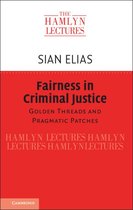 The Hamlyn Lectures - Fairness in Criminal Justice