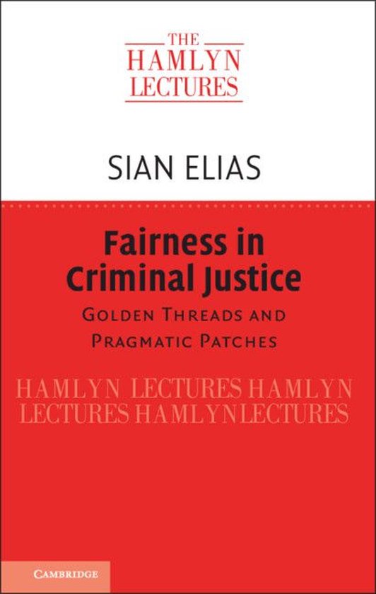 The Hamlyn Lectures - Fairness in Criminal Justice - cover