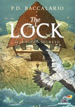 The Lock 3 - The Lock - 3. Il rifugio segreto