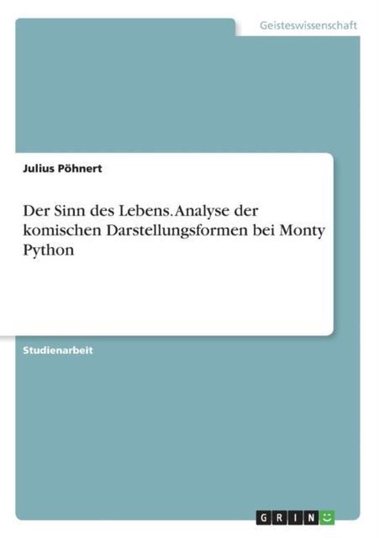 Der Sinn des Lebens. Analyse der komischen Darstellungsforme ... - cover