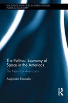 Political Economy Of Space In The Americas