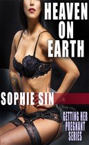 Heaven On Earth (Getting Her Pregnant Series)