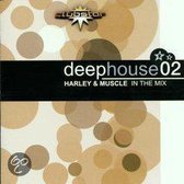 Deephouse 2-Harley & Muscle In The Mix -W/Atjazz/Sweet Abraham/Nathan Hai