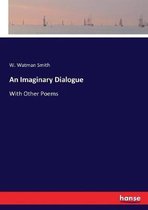 An Imaginary Dialogue