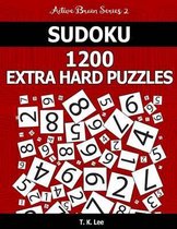 Sudoku 1,200 Extra Hard Puzzles. Keep Your Brain Active for Hours.