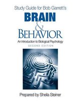 Study Guide for Bob Garrett's Brain & Behavior