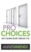 Pro Choices