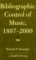 Bibliographic Control of Music, 1897-2000