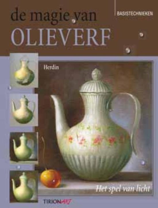 Cover van het boek 'De Magie Van Olieverf' van  Herdin