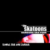 The Skatoons - Einmal Ska Und Zurck