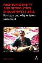 Anthem Middle East Studies - Pashtun Identity and Geopolitics in Southwest Asia