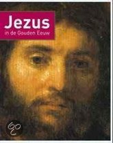 Jezus in de Gouden Eeuw
