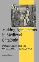 Cambridge Studies in Medieval Life and Thought: Fourth SeriesSeries Number 51- Making Agreements in Medieval Catalonia