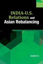 India-U.S. Relations & Asian Rebalancing