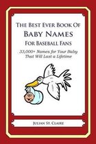 The Best Ever Book of Baby Names for Baseball Fans