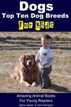 Amazing Animal Books - Dogs For Kids: Amazing Animal Books For Young Readers