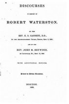 Discourses in memory of Robert Waterston