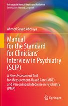 Advances in Mental Health and Addiction - Manual for the Standard for Clinicians’ Interview in Psychiatry (SCIP)