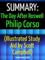 Summary: The Day After Roswell: Philip Corso (Illustrated Study Aid by Scott Campbell)