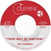 Joey Quinones - There Must Be Something (7" Vinyl Single) (Coloured Vinyl)