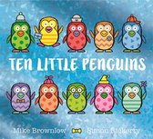 Ten Little 11 - Ten Little Penguins