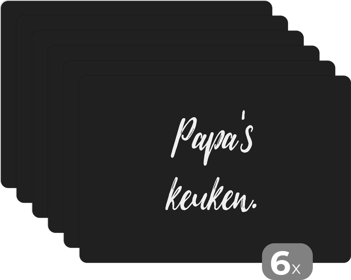 Placemat - Placemats kunststof - Quotes - Spreuken - Papa - Papa's keuken - Vader - 45x30 cm - 6 stuks - Hittebestendig - Anti-Slip - Onderlegger - Afneembaar