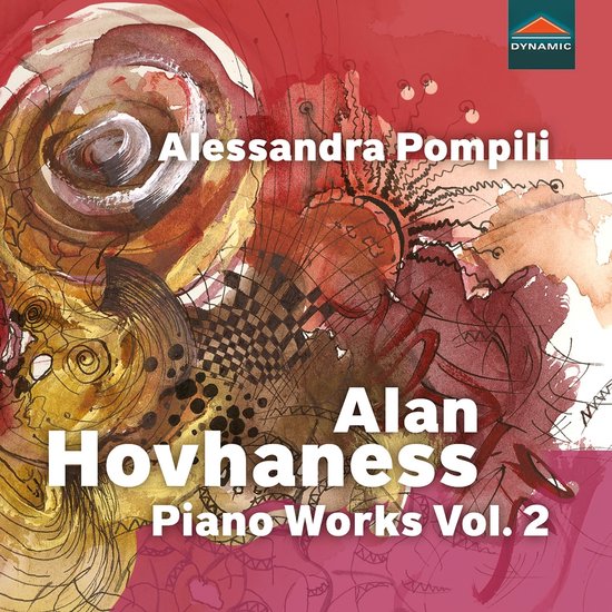 Albumcover met abstracte aquarel schilderijen in rood en geel, met de tekst 'Alessandra Pompili Alan Hovhaness Piano Works Vol. 2'.
