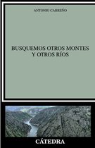 Crítica y estudios literarios - Busquemos otros montes y otros ríos
