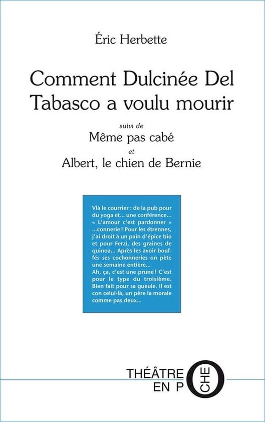 Théâtre en poche Comment Dulcinée Del Tabasco a voulu mourir (ebook), Éric Herbette...